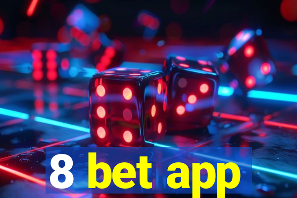 8 bet app